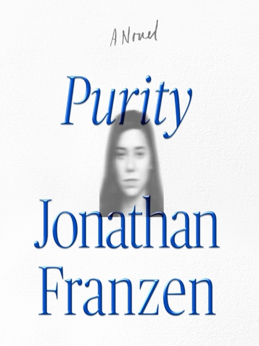 Title details for Purity by Jonathan Franzen - Wait list